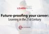 Webinar: Future-proofing your career — Learning in the 21st Century 21st century learning learntech asia
