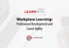 Webinar: Workplace Learning – Professional Development & Career Agility workplace learning webinar learntech asia